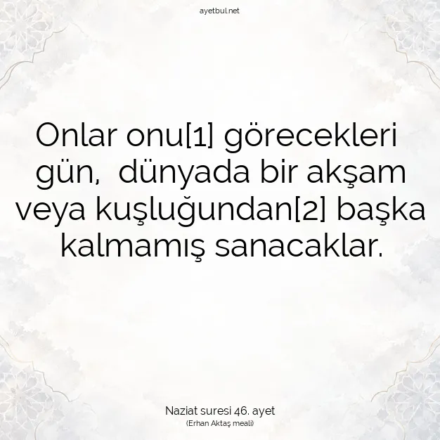 Ayetbul | Kuran Mealleri | Quran | Naziat suresi 46. ayet