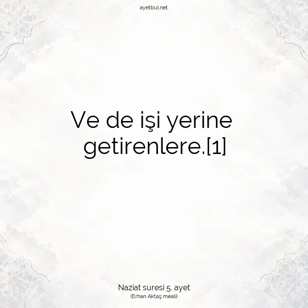 Ayetbul | Kuran Mealleri | Quran | Naziat suresi 5. ayet