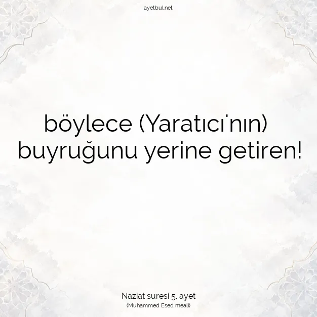 Ayetbul | Kuran Mealleri | Quran | Naziat suresi 5. ayet