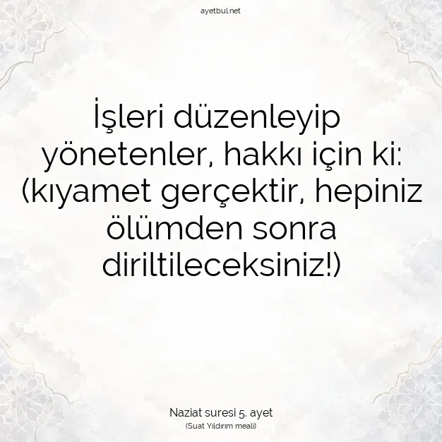 Ayetbul | Kuran Mealleri | Quran | Naziat suresi 5. ayet