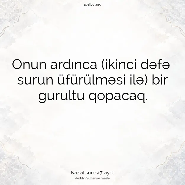 Ayetbul | Kuran Mealleri | Quran | Naziat suresi 7. ayet