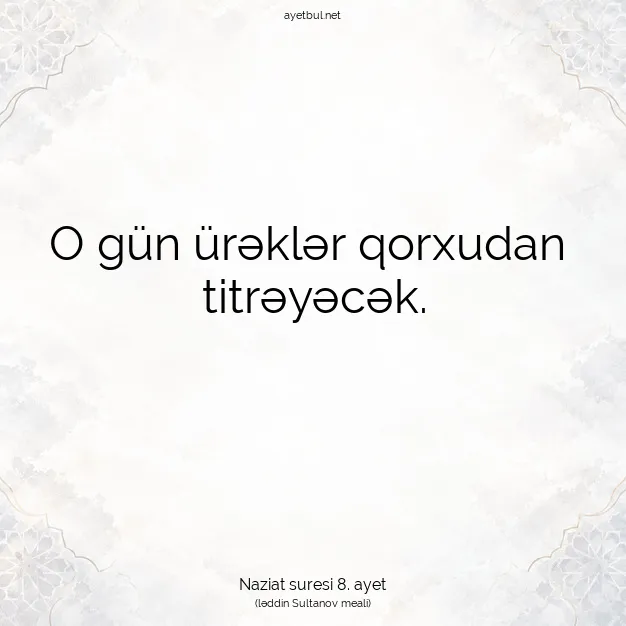 Ayetbul | Kuran Mealleri | Quran | Naziat suresi 8. ayet