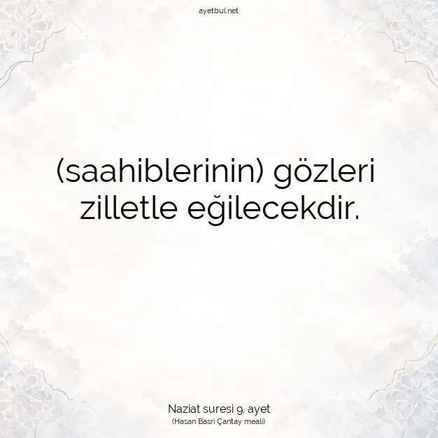 Ayetbul | Kuran Mealleri | Quran | Naziat suresi 9. ayet
