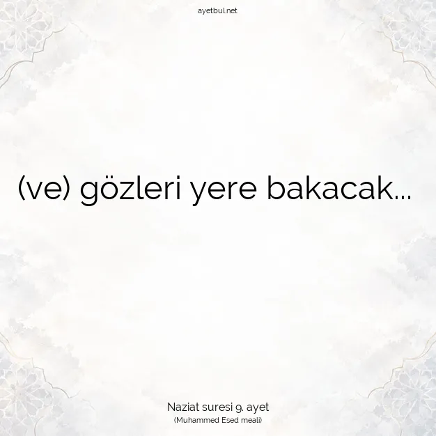 Ayetbul | Kuran Mealleri | Quran | Naziat suresi 9. ayet