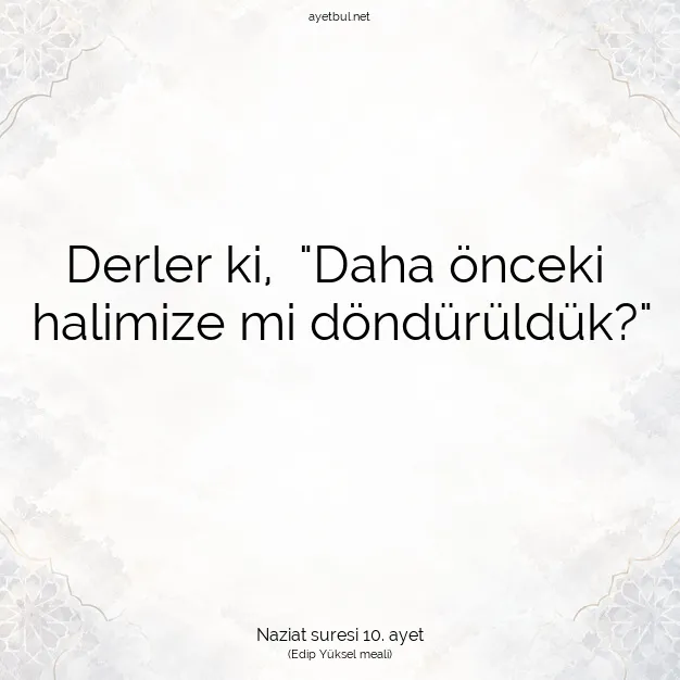 Ayetbul | Kuran Mealleri | Quran | Naziat suresi 10. ayet