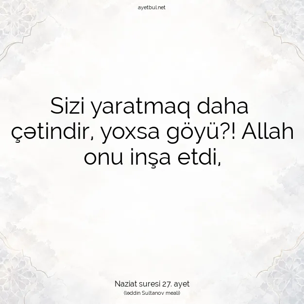 Ayetbul | Kuran Mealleri | Quran | Naziat suresi 27. ayet