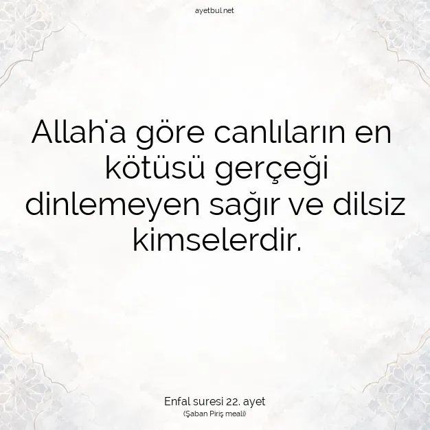 Ayetbul | Kuran Mealleri | Quran | Enfal suresi 22. ayet