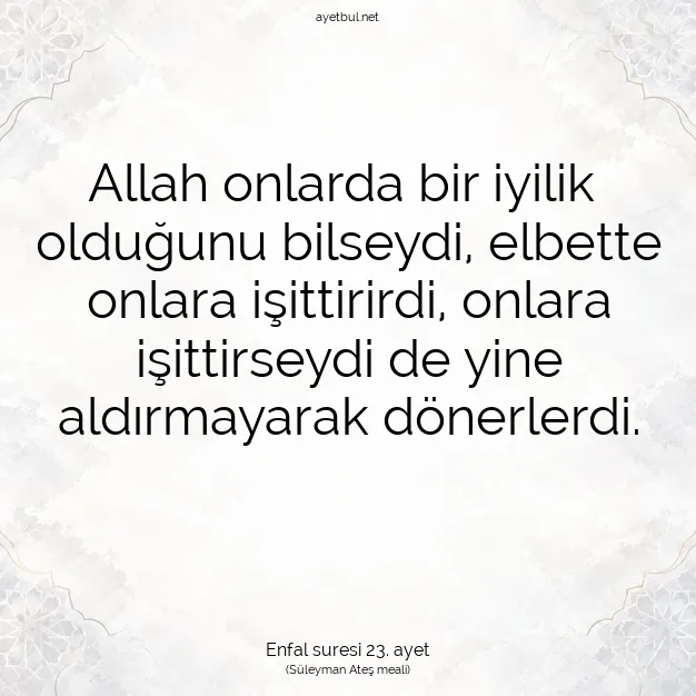 Ayetbul | Kuran Mealleri | Quran | Enfal suresi 23. ayet