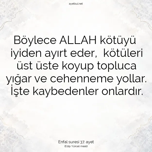 Ayetbul | Kuran Mealleri | Quran | Enfal suresi 37. ayet