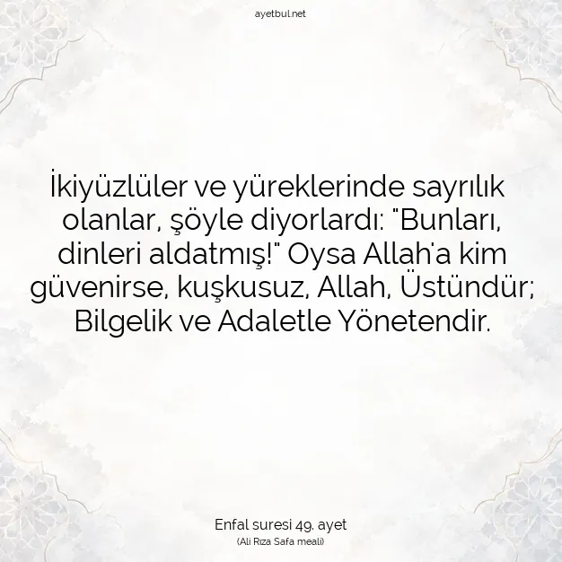 Ayetbul | Kuran Mealleri | Quran | Enfal suresi 49. ayet