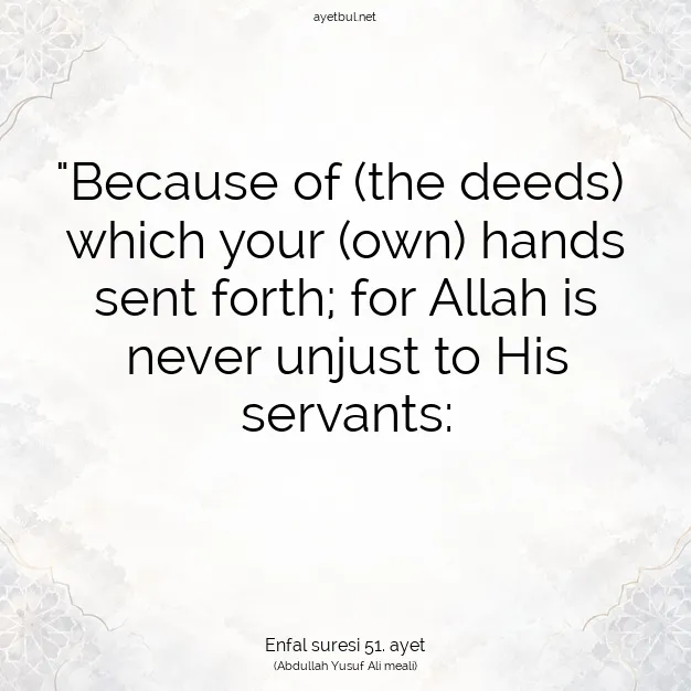 Ayetbul | Kuran Mealleri | Quran | Enfal suresi 51. ayet