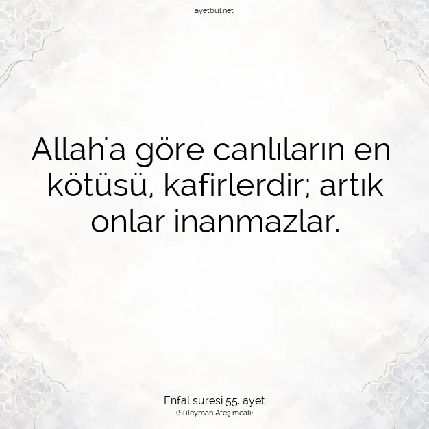 Ayetbul | Kuran Mealleri | Quran | Enfal suresi 55. ayet