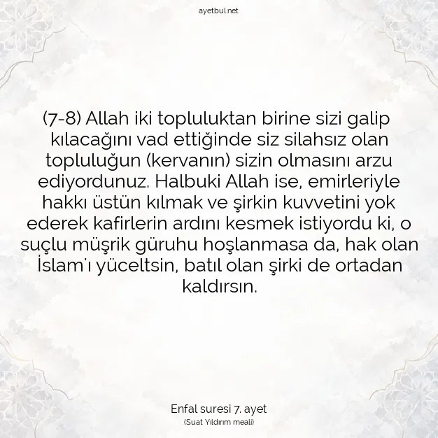 Ayetbul | Kuran Mealleri | Quran | Enfal suresi 7. ayet