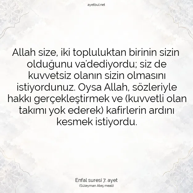 Ayetbul | Kuran Mealleri | Quran | Enfal suresi 7. ayet