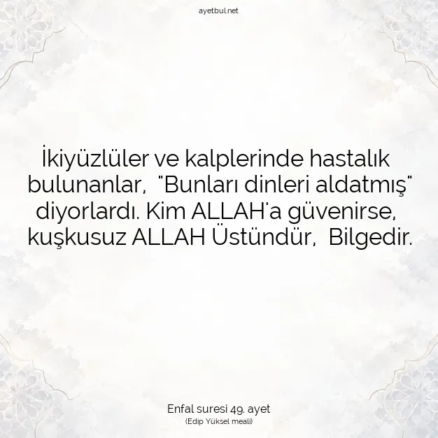 Ayetbul | Kuran Mealleri | Quran | Enfal suresi 49. ayet