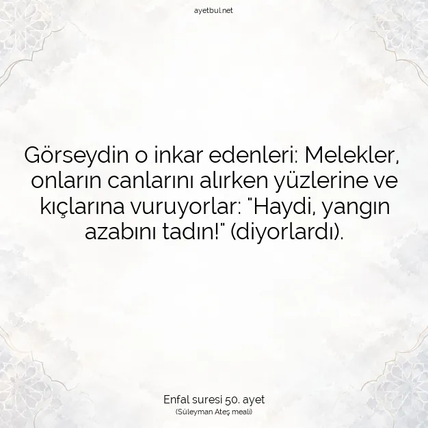 Ayetbul | Kuran Mealleri | Quran | Enfal suresi 50. ayet