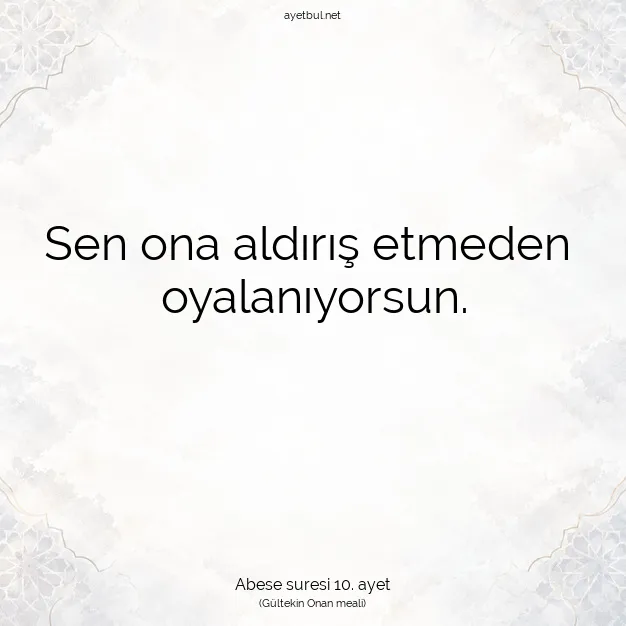 Ayetbul | Kuran Mealleri | Quran | Abese suresi 10. ayet