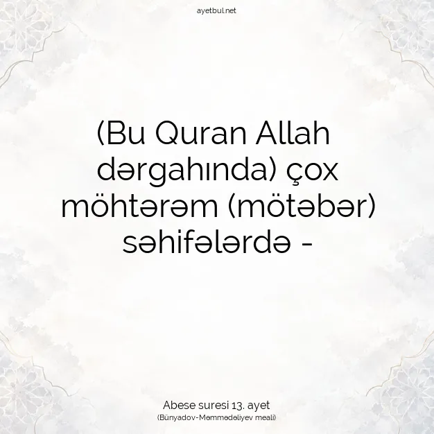 Ayetbul | Kuran Mealleri | Quran | Abese suresi 13. ayet