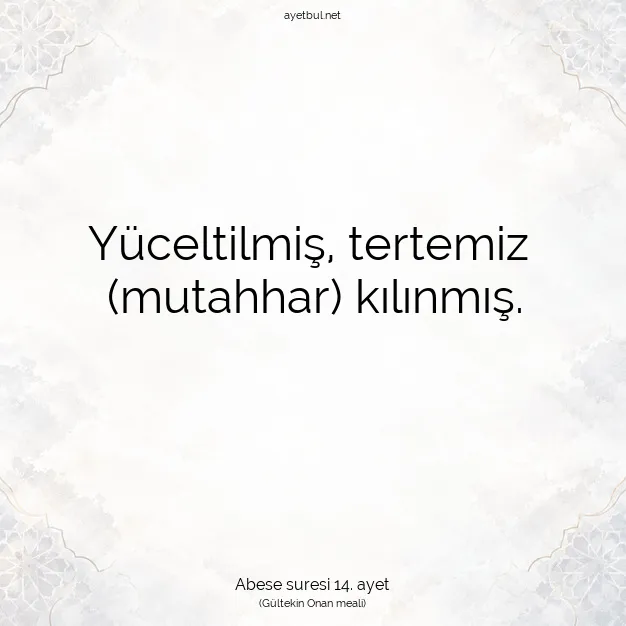 Ayetbul | Kuran Mealleri | Quran | Abese suresi 14. ayet