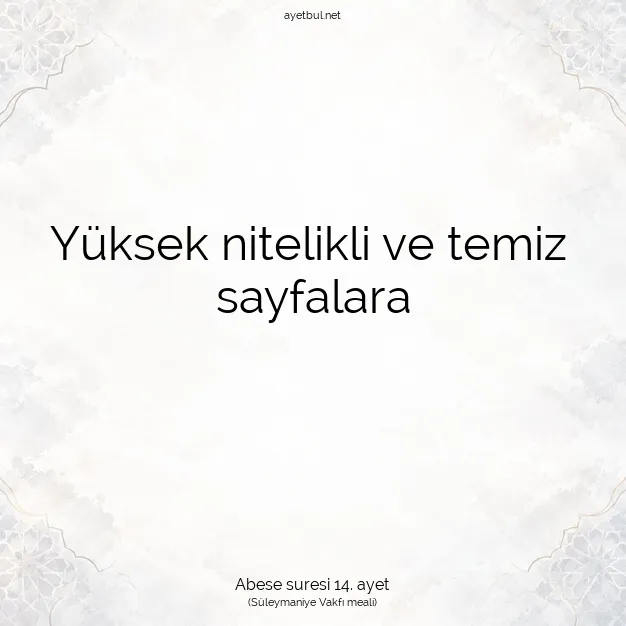 Ayetbul | Kuran Mealleri | Quran | Abese suresi 14. ayet