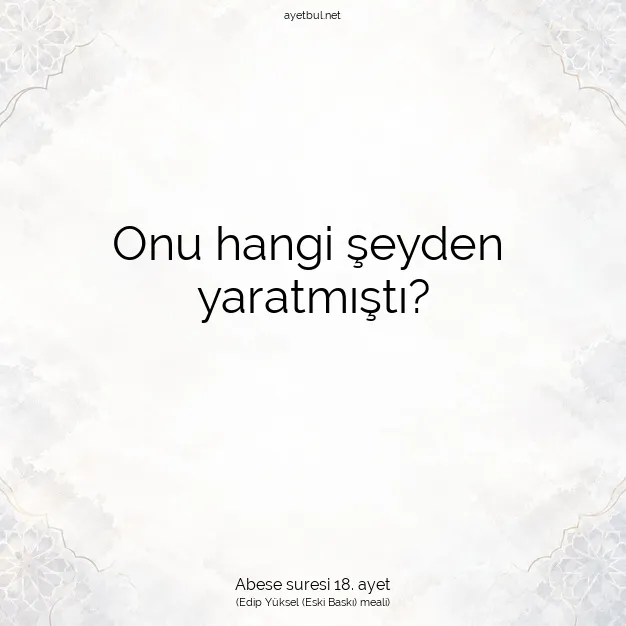 Ayetbul | Kuran Mealleri | Quran | Abese suresi 18. ayet