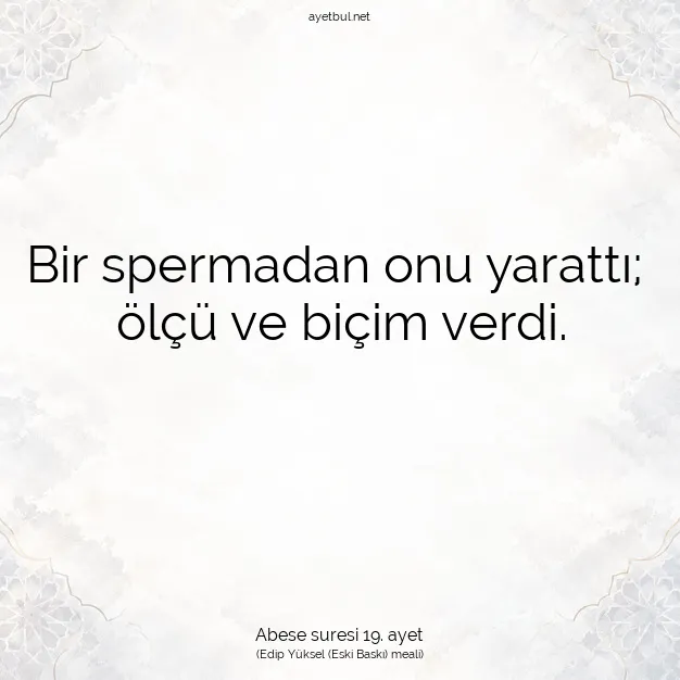 Ayetbul | Kuran Mealleri | Quran | Abese suresi 19. ayet