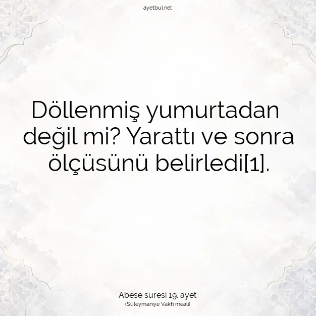 Ayetbul | Kuran Mealleri | Quran | Abese suresi 19. ayet