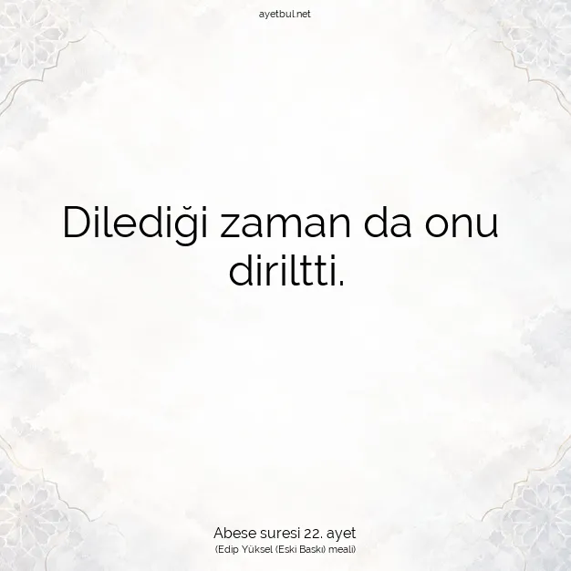 Ayetbul | Kuran Mealleri | Quran | Abese suresi 22. ayet