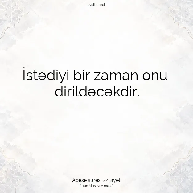 Ayetbul | Kuran Mealleri | Quran | Abese suresi 22. ayet