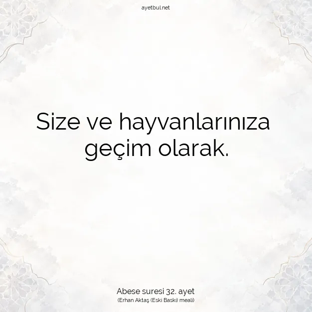 Ayetbul | Kuran Mealleri | Quran | Abese suresi 32. ayet