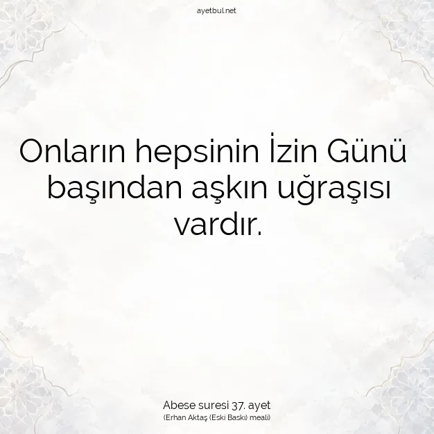 Ayetbul | Kuran Mealleri | Quran | Abese suresi 37. ayet