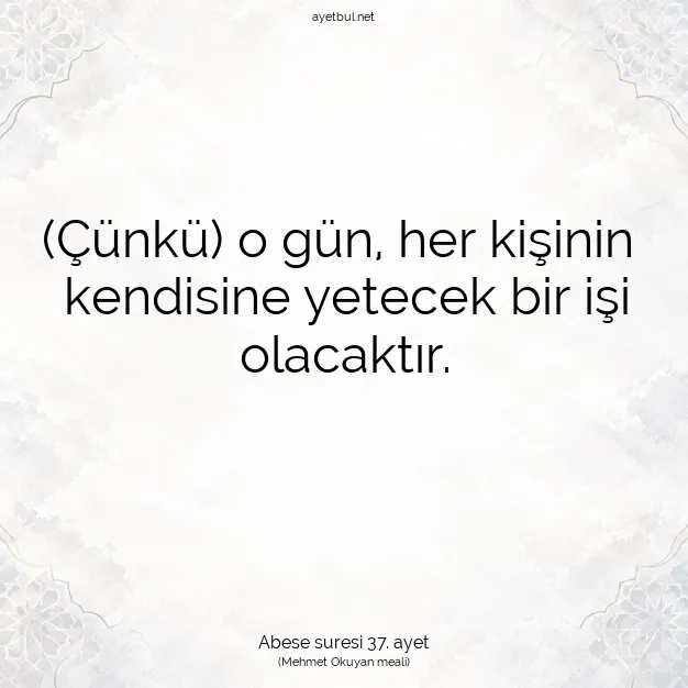 Ayetbul | Kuran Mealleri | Quran | Abese suresi 37. ayet