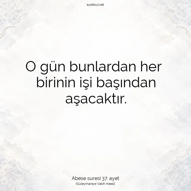 Ayetbul | Kuran Mealleri | Quran | Abese suresi 37. ayet
