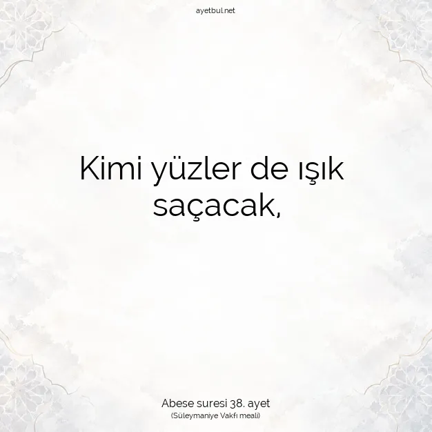 Ayetbul | Kuran Mealleri | Quran | Abese suresi 38. ayet