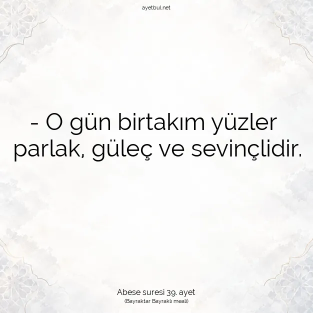 Ayetbul | Kuran Mealleri | Quran | Abese suresi 39. ayet
