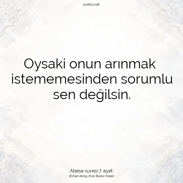 Ayetbul | Kuran Mealleri | Quran | Abese suresi 7. ayet