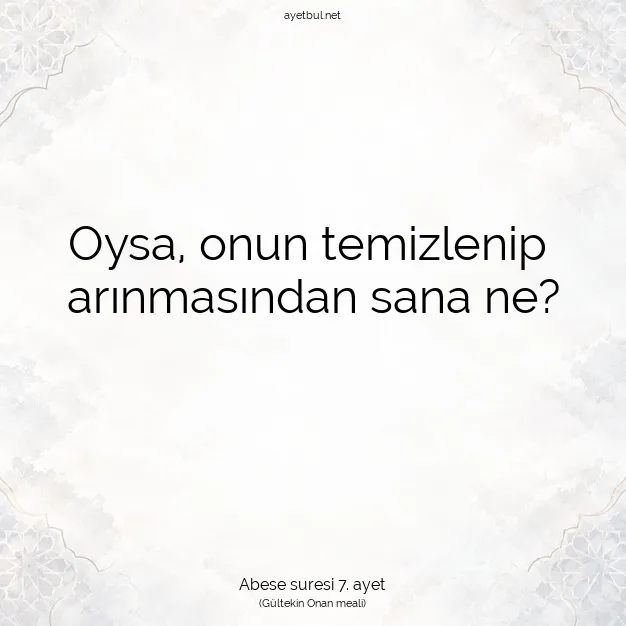 Ayetbul | Kuran Mealleri | Quran | Abese suresi 7. ayet