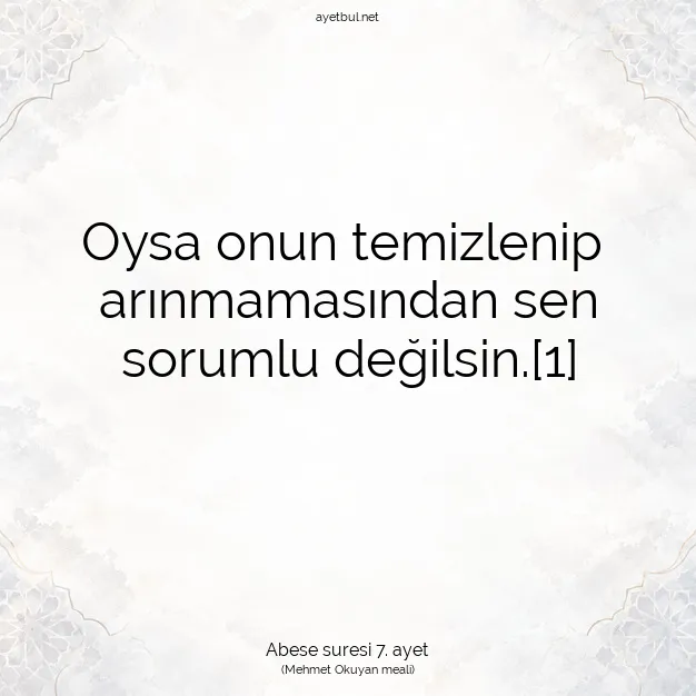Ayetbul | Kuran Mealleri | Quran | Abese suresi 7. ayet