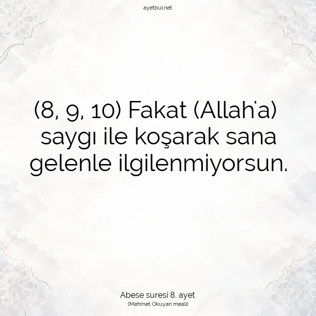 Ayetbul | Kuran Mealleri | Quran | Abese suresi 8. ayet