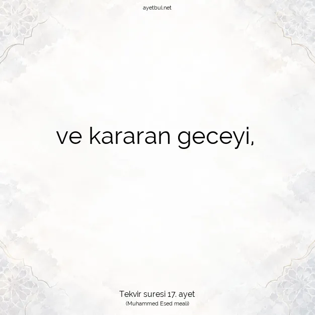 Ayetbul | Kuran Mealleri | Quran | Tekvir suresi 17. ayet