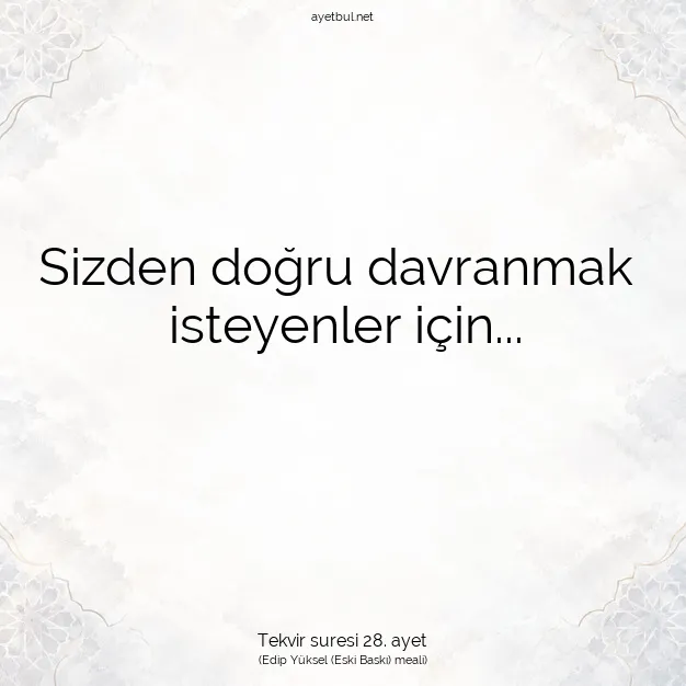 Ayetbul | Kuran Mealleri | Quran | Tekvir suresi 28. ayet
