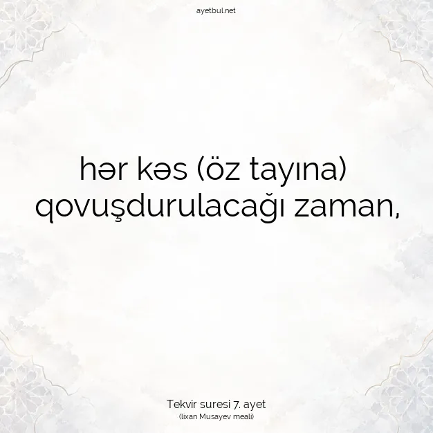 Ayetbul | Kuran Mealleri | Quran | Tekvir suresi 7. ayet