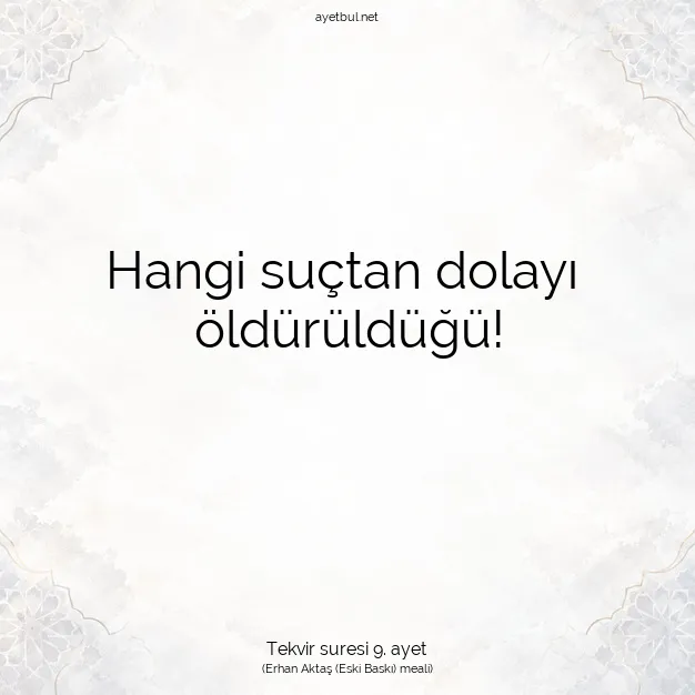 Ayetbul | Kuran Mealleri | Quran | Tekvir suresi 9. ayet