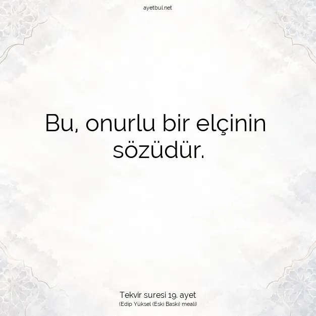 Ayetbul | Kuran Mealleri | Quran | Tekvir suresi 19. ayet