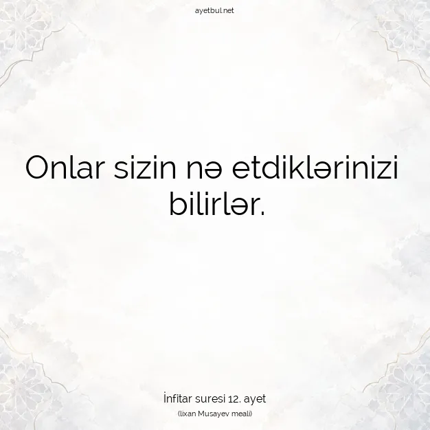 Ayetbul | Kuran Mealleri | Quran | İnfitar suresi 12. ayet