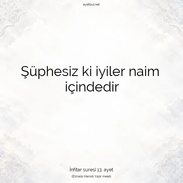 Ayetbul | Kuran Mealleri | Quran | İnfitar suresi 13. ayet