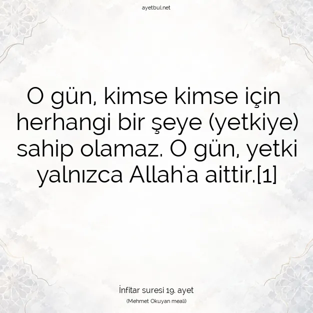 Ayetbul | Kuran Mealleri | Quran | İnfitar suresi 19. ayet