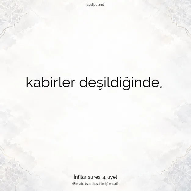 Ayetbul | Kuran Mealleri | Quran | İnfitar suresi 4. ayet