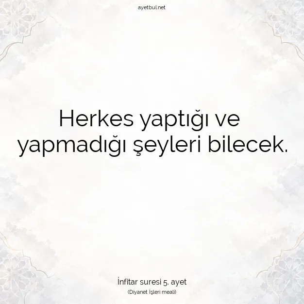 Ayetbul | Kuran Mealleri | Quran | İnfitar suresi 5. ayet