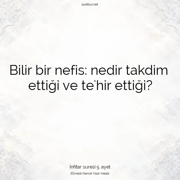 Ayetbul | Kuran Mealleri | Quran | İnfitar suresi 5. ayet